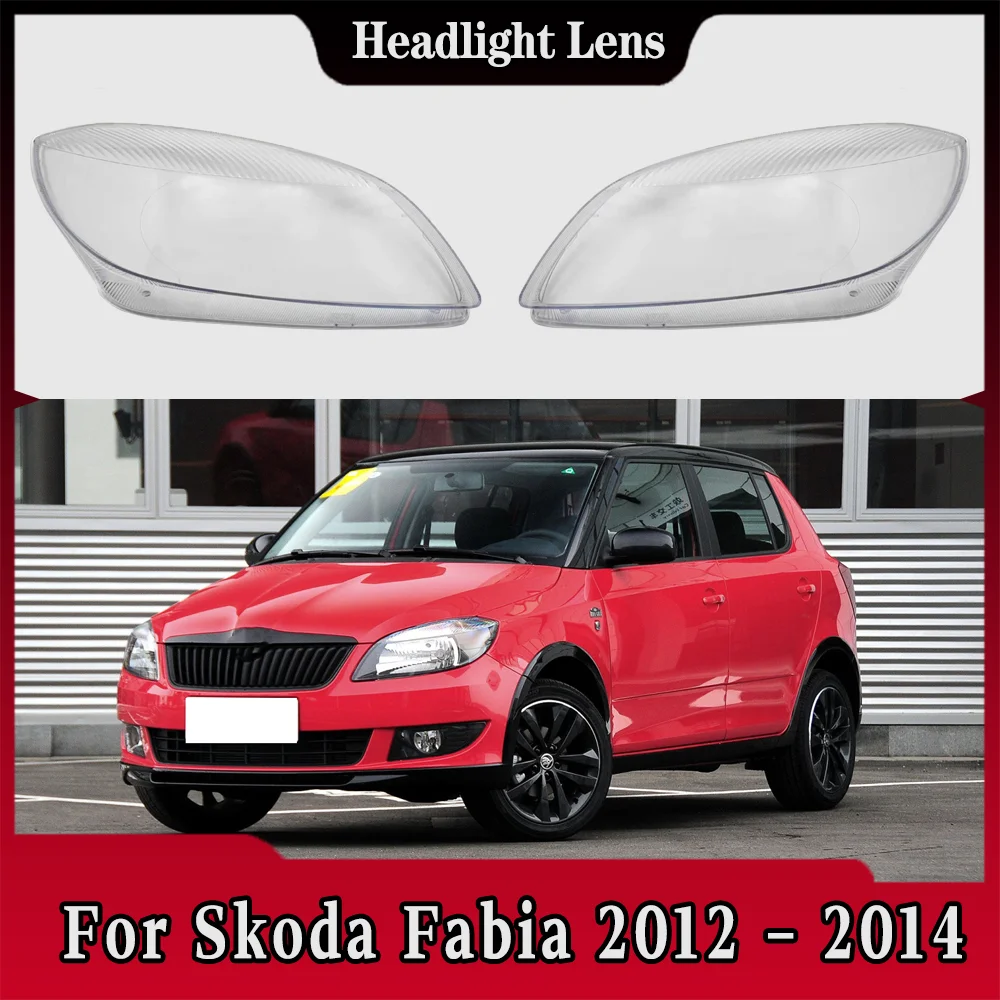 

Front Headlight Cover Lamp Shell For Skoda Fabia 2012 2013 2014 Transparent Lampshade Plexiglass Replace Original Lens
