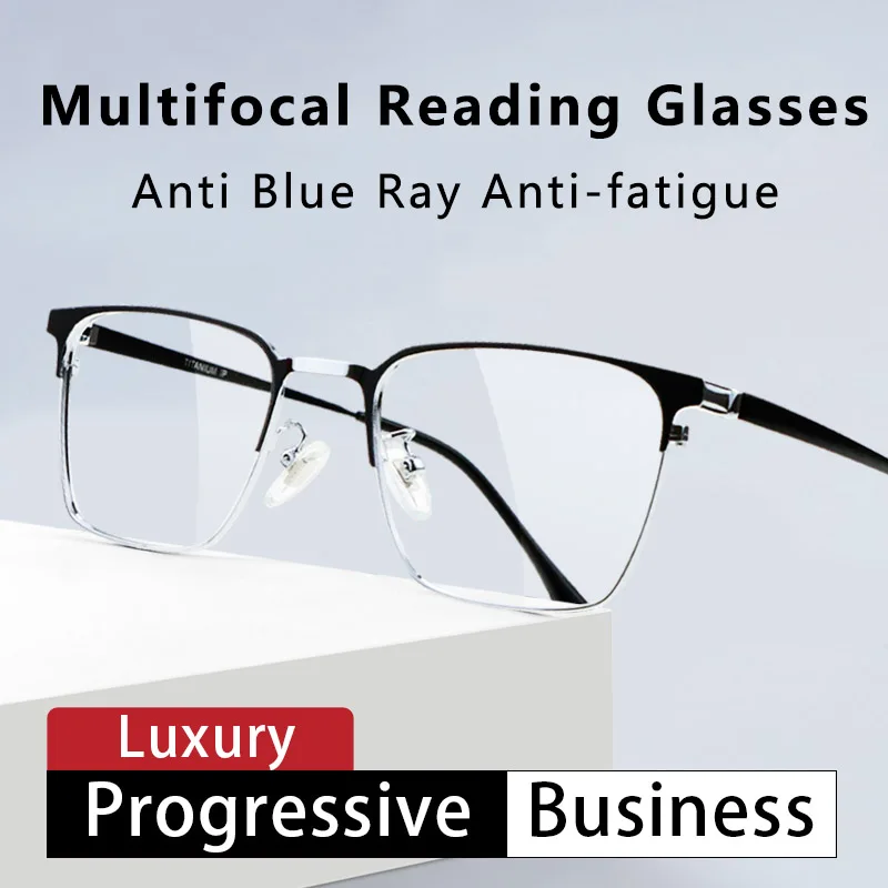 Progressive Presbyopic Reading Glasses Titanium Blue Light Blocking No Line Intelligent Progressive Multifocal Lenses for Men