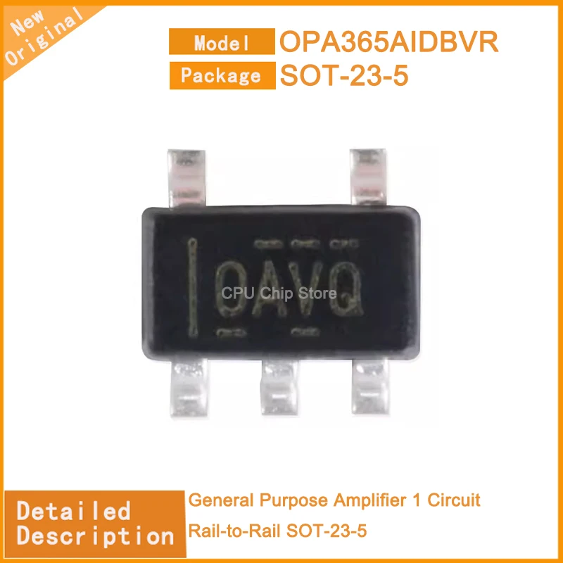 10~100PCS  New Original  OPA365AIDBVR  OPA365 General Purpose Amplifier 1 Circuit Rail-to-Rail SOT-23-5