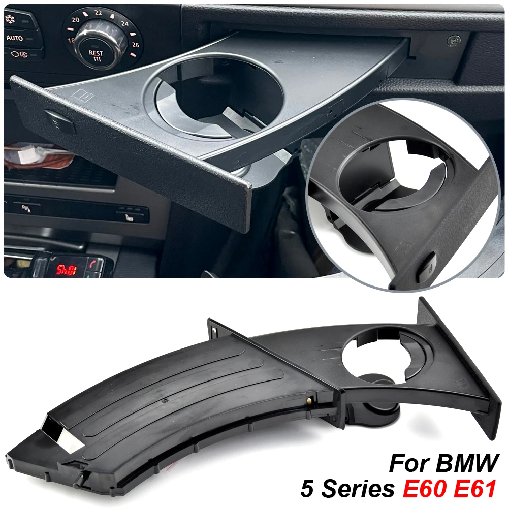 For BMW 5 Series E60 E61 M5 525i 528i 530i 535i 550i 2004-2010 Car Front Center Console Water Cup Drink Holder 51459125622