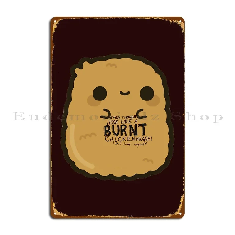 Burnt Chicken Nugget Metal Sign Poster Printing Painting Create Club Tin Sign Poster