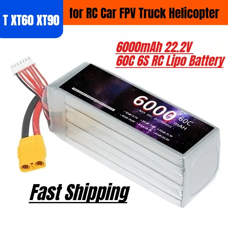 

6000mAh 22.2V 60C 6S RC Lipo Battery Rechargeable Battery for RC Car FPV Truck Helicopter with T XT60 XT90 Connector
