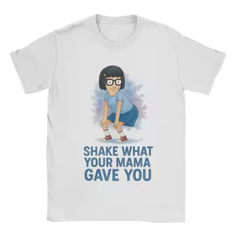 Bob Burgers Shake What Your Mama Gave You Men T Shirts Funny Tee Shirt Short Sleeve Crewneck T-Shirt 100% Cotton Gift Idea Tops