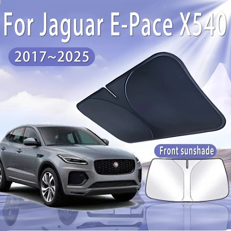 Car Sun Visor For Jaguar E-Pace X540 2017~2025 2018 Front Windshield Sunshade Heat Insulation Summer Cooling Auto Accessories