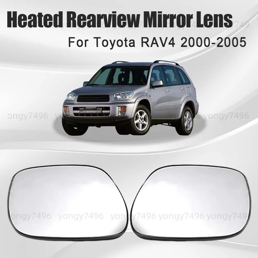 

Car Wide Angle Heated Rearview Mirror Lens For Toyota RAV4 2000 2001 2002 2003 2004 2005 Car Rearview Accessories Heat The Lense