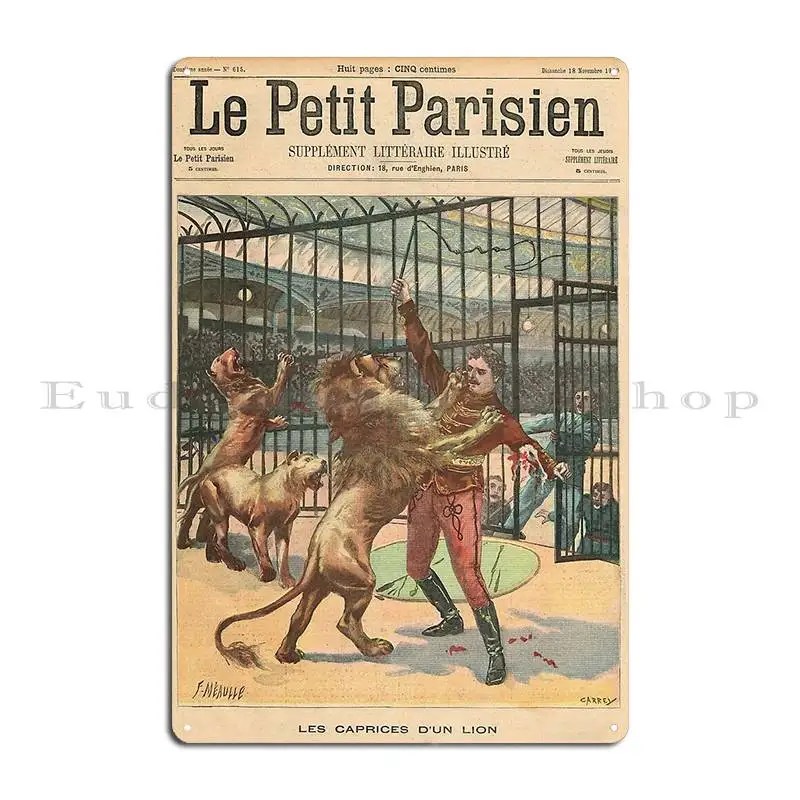 Les Caprices D Un Lion Lion Tamer Georges Marck Mauled In 1900 Metal Sign Pub Designs Create Create Plaques Tin Sign Poster