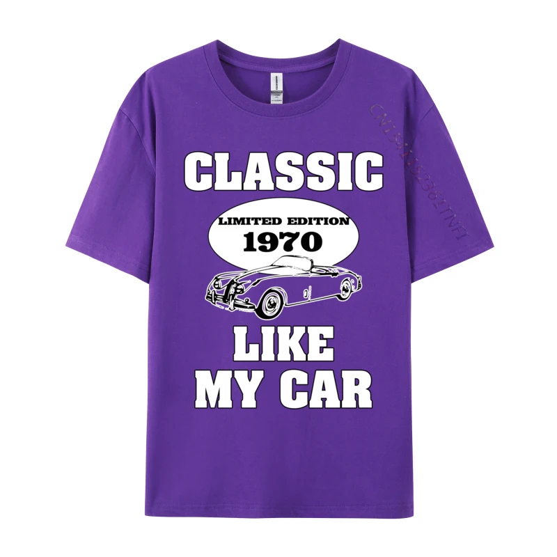 Classic Like My Car Lovers Birthday Limited Edition 1970 Personalized T Shirt Hot Sale Tees T-Shirts Men Clothing