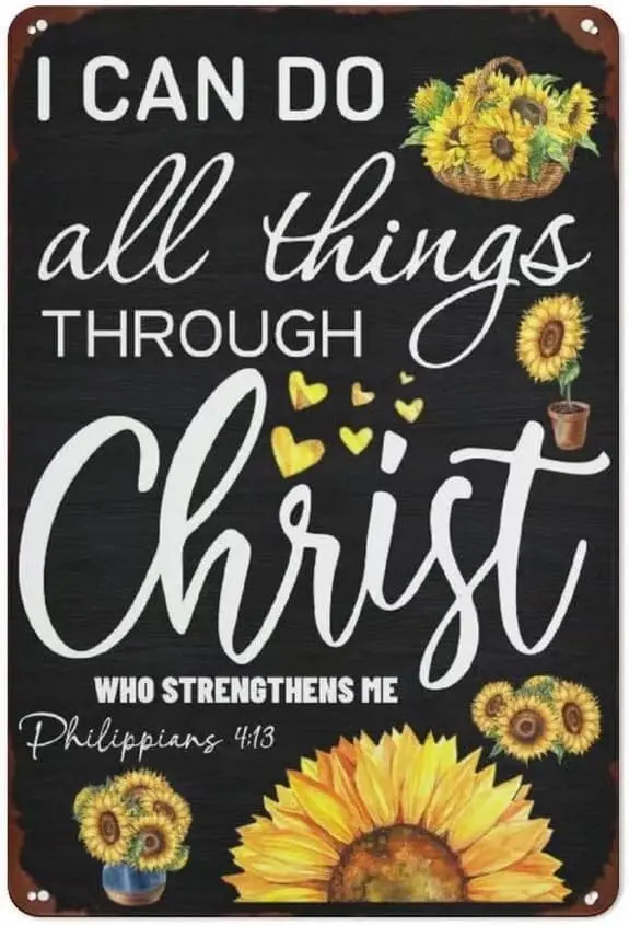 Sunflower Metal Tin Sign I Can Do All Things Through Christ Who Strengthens Me Vintage Retro Wall Decor Room Party Decor 8x12 In