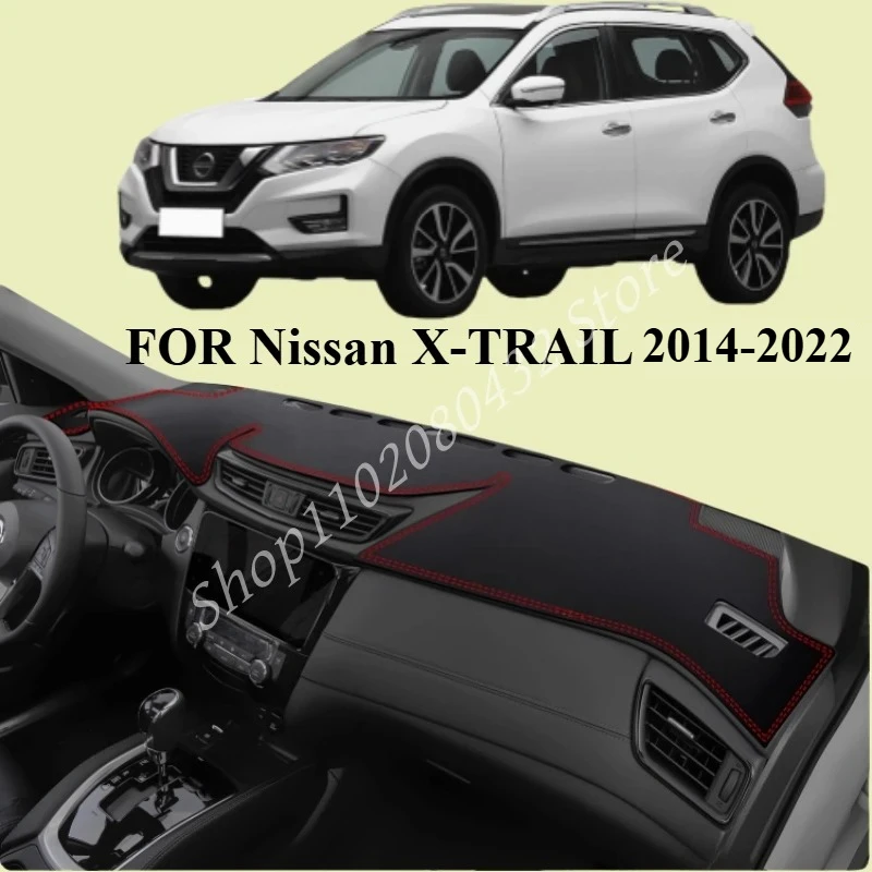 

LHD FOR Nissan X-TRAIL 2014-2022 Car Artificial Leather Dashboard Cover Car Avoid Light Pad Anti-Dirty Mat Sun Shade Pad