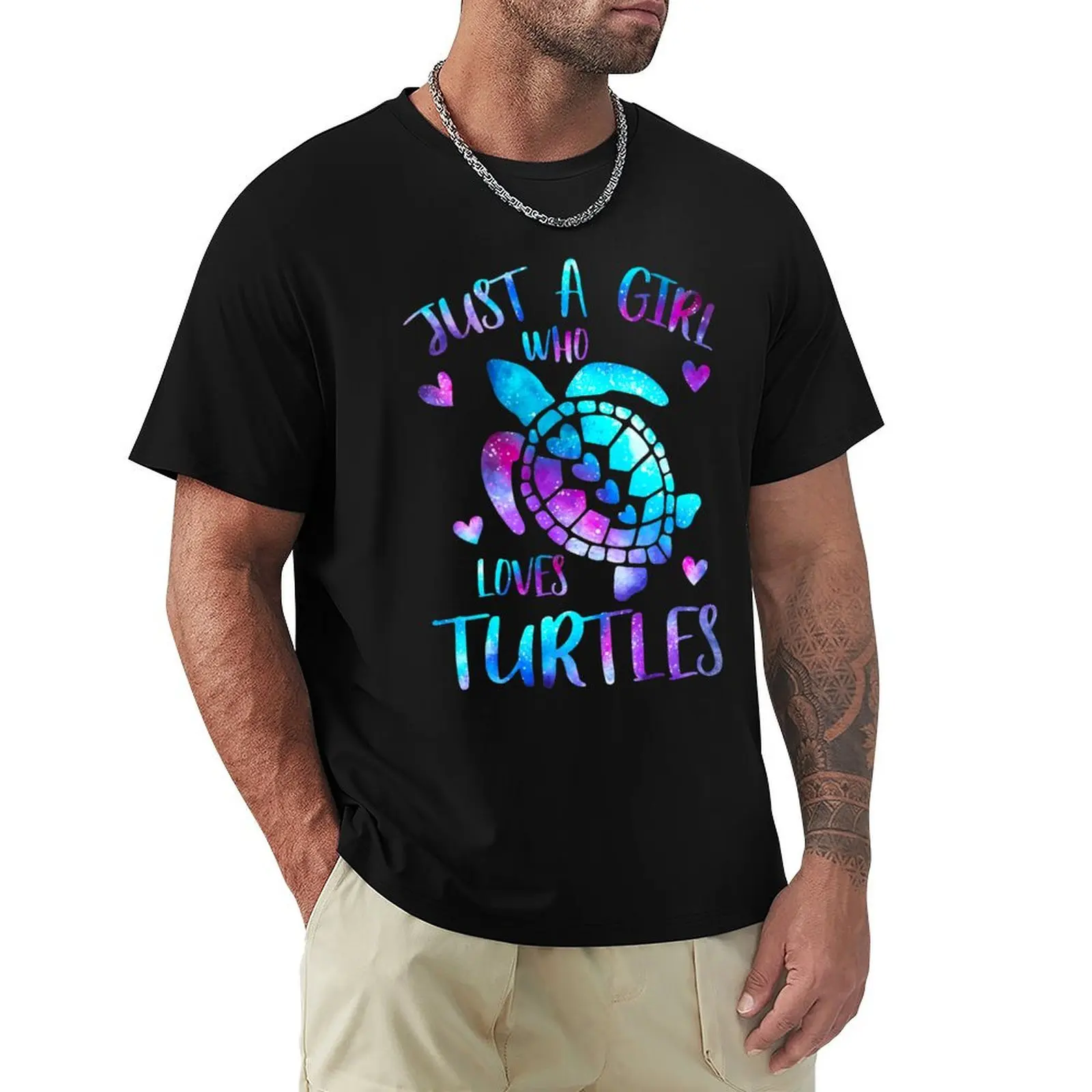 

Just a girl who loves Turtles Galaxy T-Shirt sublime anime figures slim fit t shirts for men