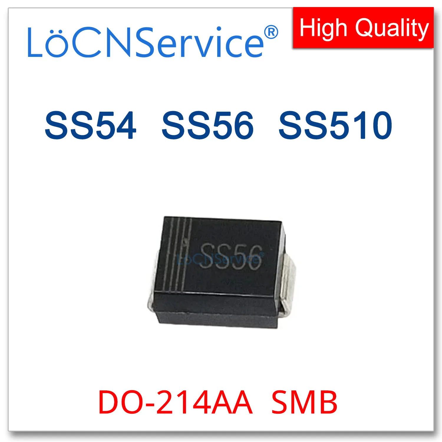 

LoCNService 3000PCS SMB SS54 5A 40V SS56 5A 60V SS510 5A 100V DO-214AA Chinese High quality SR540 SR560 SR5100