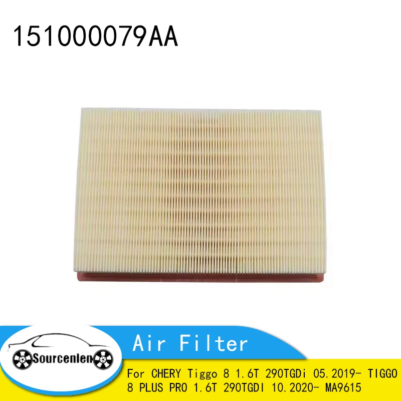 

For CHERY Tiggo 8 1.6T 290TGDi 05.2019- TIGGO 8 PLUS PRO 1.6T 290TGDI 10.2020- MA9615 Air Filter 151000079AA