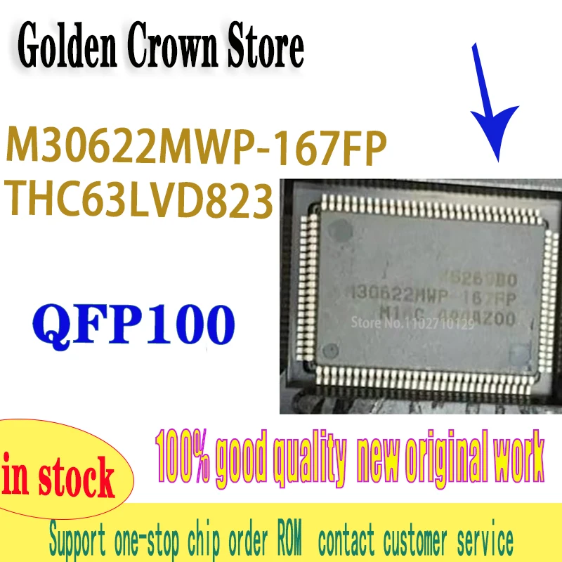 1PCS/LOT New original M30622MWP M30622MWP-167FP  THC63LVD823 packaging QFP100 chip in stock