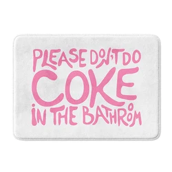 Gaslight Gatekeep Girlboss Please Don't Do Coke in the Bathroom ​Bath Mat with Non Slip Base Absorbent Rug 60 x 40 cm