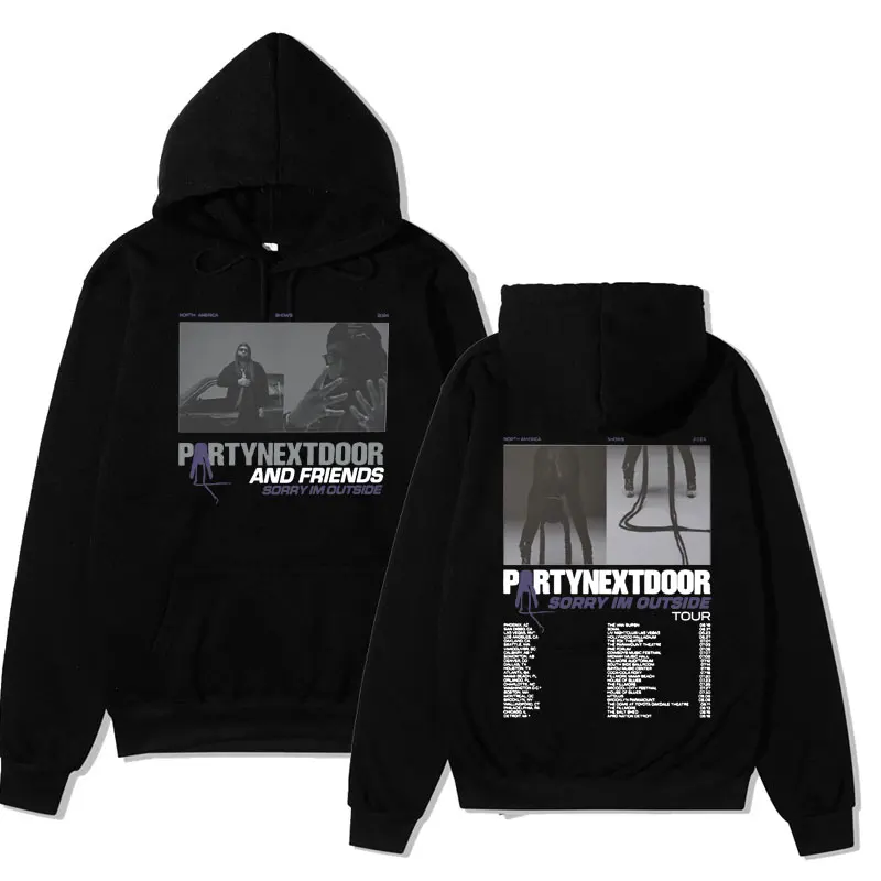 PartyNextDoor Sorry I'm Outside Tour 2024 Hoodie Rapper Hip Hop Sweatshirt Fashion Gothic Retro Hoodies Men's Women's Pullover