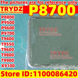 1pcs P8700 P8800 P9500 P9600 P9700 T9400 T9550 T9600 T9800 T9900 X9100