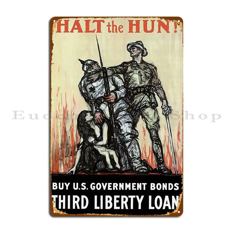 Halt The Hun Buy U S Government Bonds Metal Sign Personalized Garage Decoration Party Wall Decor Tin Sign Poster