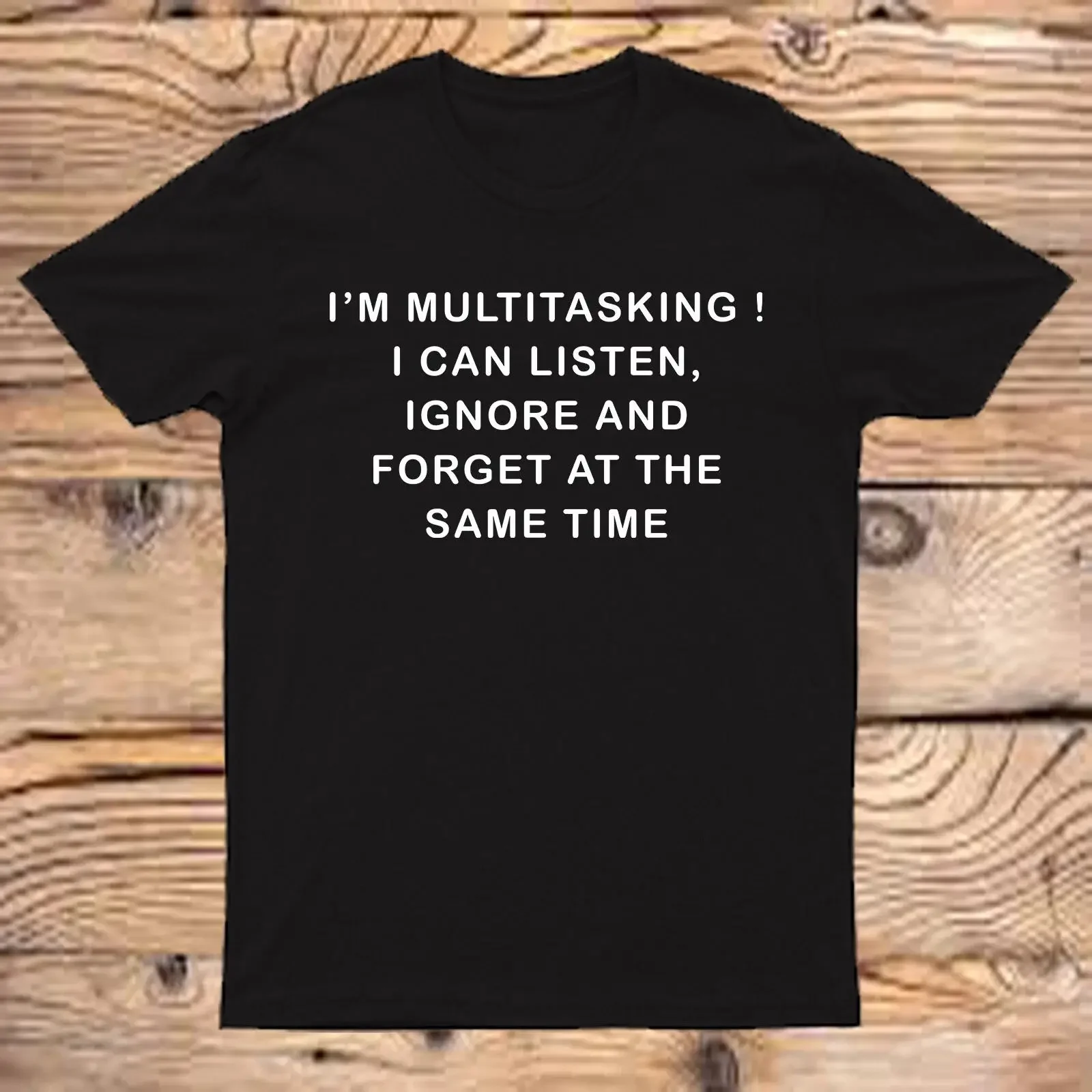 I'm multitasking Men's T shirt funny Listen ignore forget Saying Gents joke AV vintage Washed Slightly Unisex Breathable