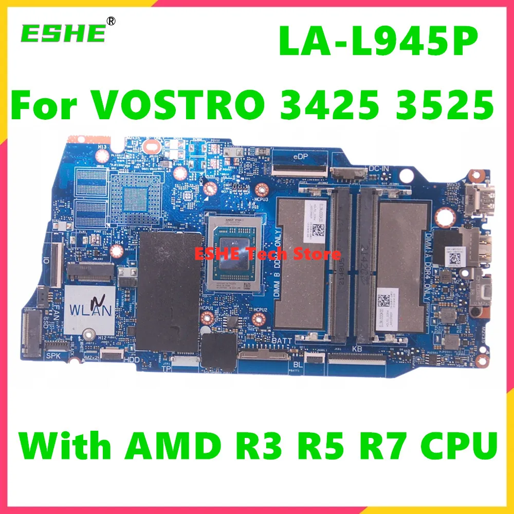 

LA-L945P Motherboard For Dell Vostro 15 3425 3525 Notebook Mainboard R3-5425U R5 R7 100% Test OK