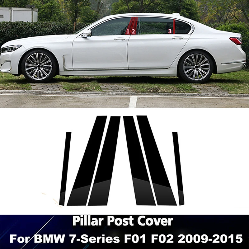 6pcs Pillar Posts For BMW 7-Series F01 F02 2009 2010 2011 2012 2013 2014 2015 Car Door Window Trim Cover BC Column Trim Stickers