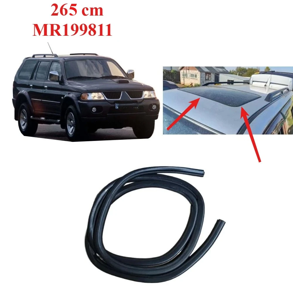 

1 Piece 265cm MR199811 Roof Glass Rubber Seal for Pajero Sport K90 2000-2006 Sun Glass for Montero Sport K80 Top Rubber