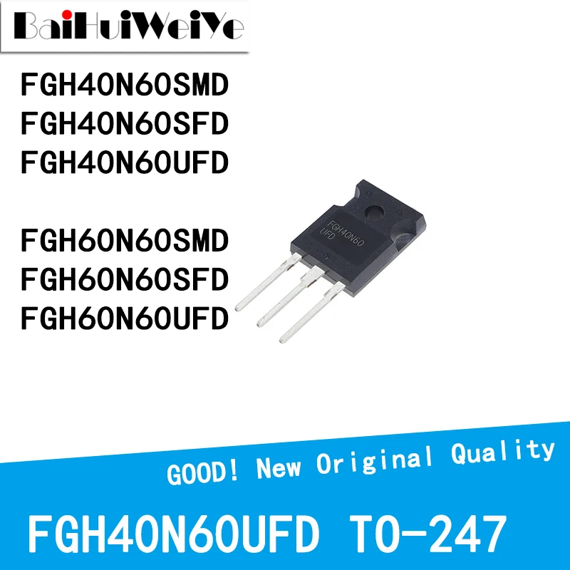 1PCS FGH40N60 FGH60N60 FGH40N60SMD FGH40N60SFD FGH40N60UFD FGH60N60SMD FGH60N60SFD FGH60N60UFD TO-247 New Good Quality Chip