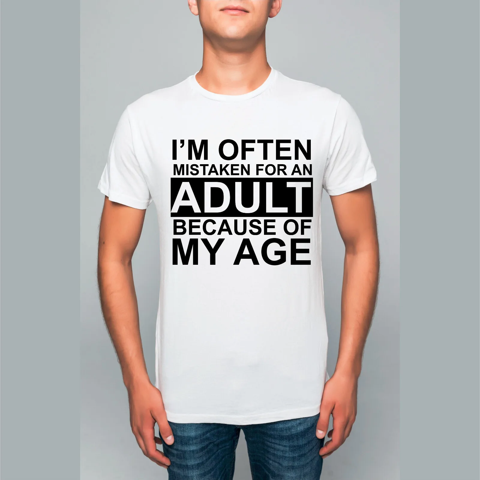 I'M Often Mistaken For An Adult Because Of My Age Funny Solgan Mens Top TShirt