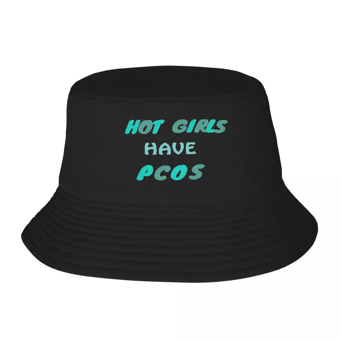 

Hot Girls Have Pcos- Teal Bucket Hat birthday black sun hat Kids Hat Men's Caps Women's