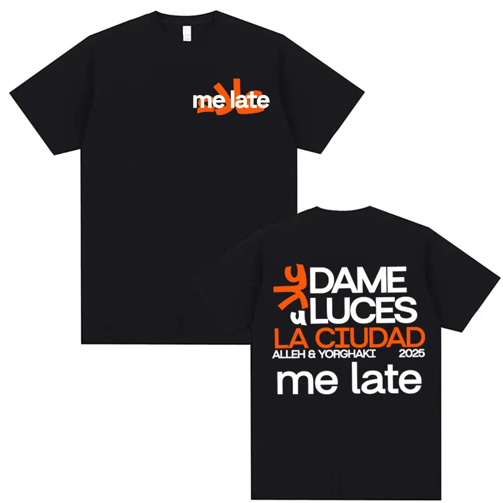 

Alleh&Yorghaki La Ciudad Worid Tour 2025 Summer Me Late T-shirt for Men Women Harajuku Fashion Street Cotton Loose T-shirt