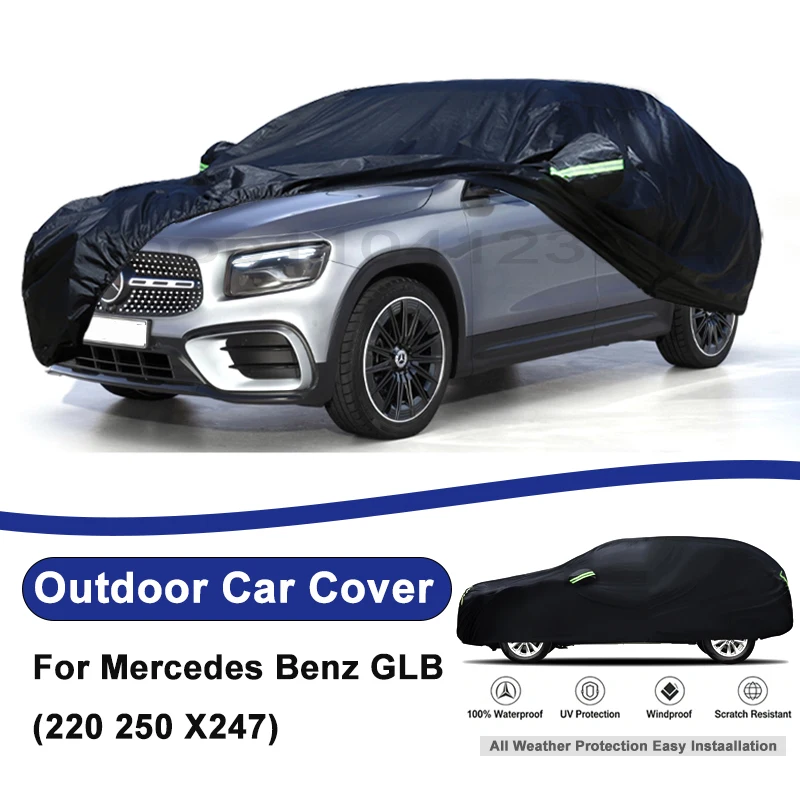 For Mercedes Benz GLB 220 250 X247 Full Car Outdoor Cover Waterproof Dustproof UV Resistant Sunshade Vehicle Exterior Protector