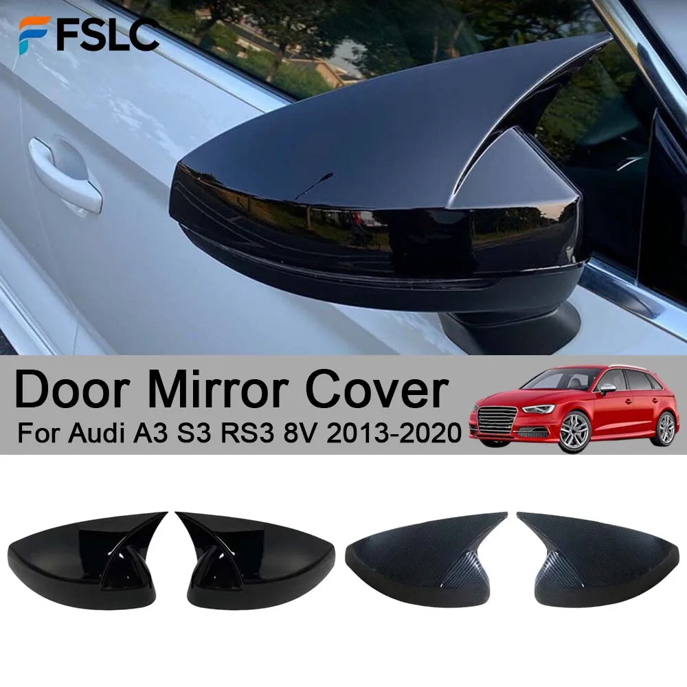 

Car Decoration Door Mirror Cover For Audi A3 S3 RS3 8V 2013-2020 Car Rearview Accessories Car Styling Upgrade Modify A Car