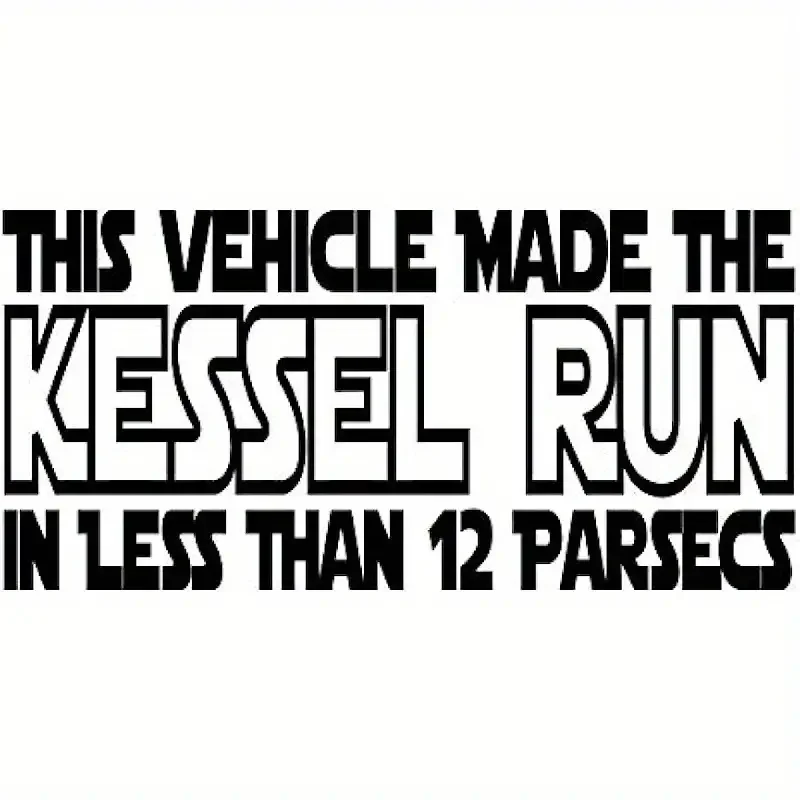 Kessel Run pegatinas de coche para ordenador portátil, botella de agua, teléfono, coche, camión, motocicleta, pintura de vehículo, ventana, pared, taza B