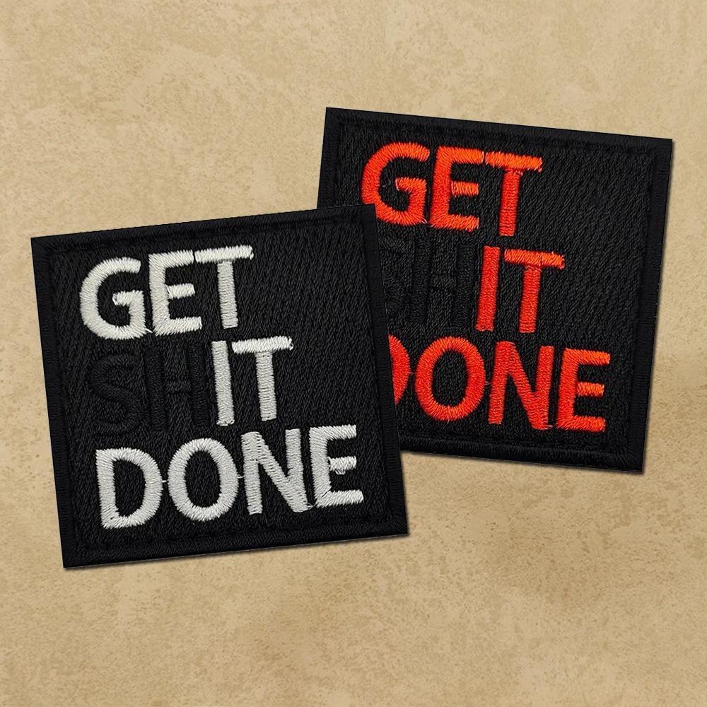 

Вышитые нашивки Get It Done, мотивационные тканевые нашивки с цитатами и липучкой для куртки на плечо, сделай сам, пришивные