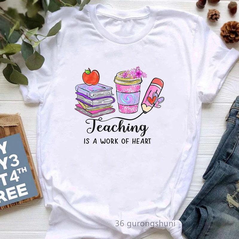 

Watercolor Teaching Is A Work Of Heart Graphic Print Tshirt Women'S Clothing Funny Teacher Life T Shirt Femme Harajuku Shirt