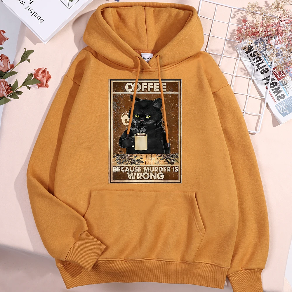 Because Murder Is Wrong Black Cat Drink Coffee Men Women Hoodie New Pocket Hoodies Autumn Fleece Sweatshirt Fashion Sportswear