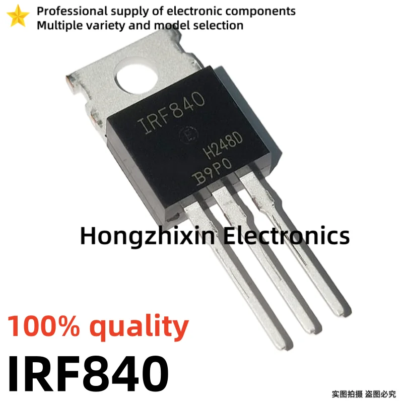 10PCS NEW 100% quality IRF730PBF IRF730 IRF740PBF IRF740 IRF830PBF IRF830 IRF840PBF IRF840 TO-220 MOSFET