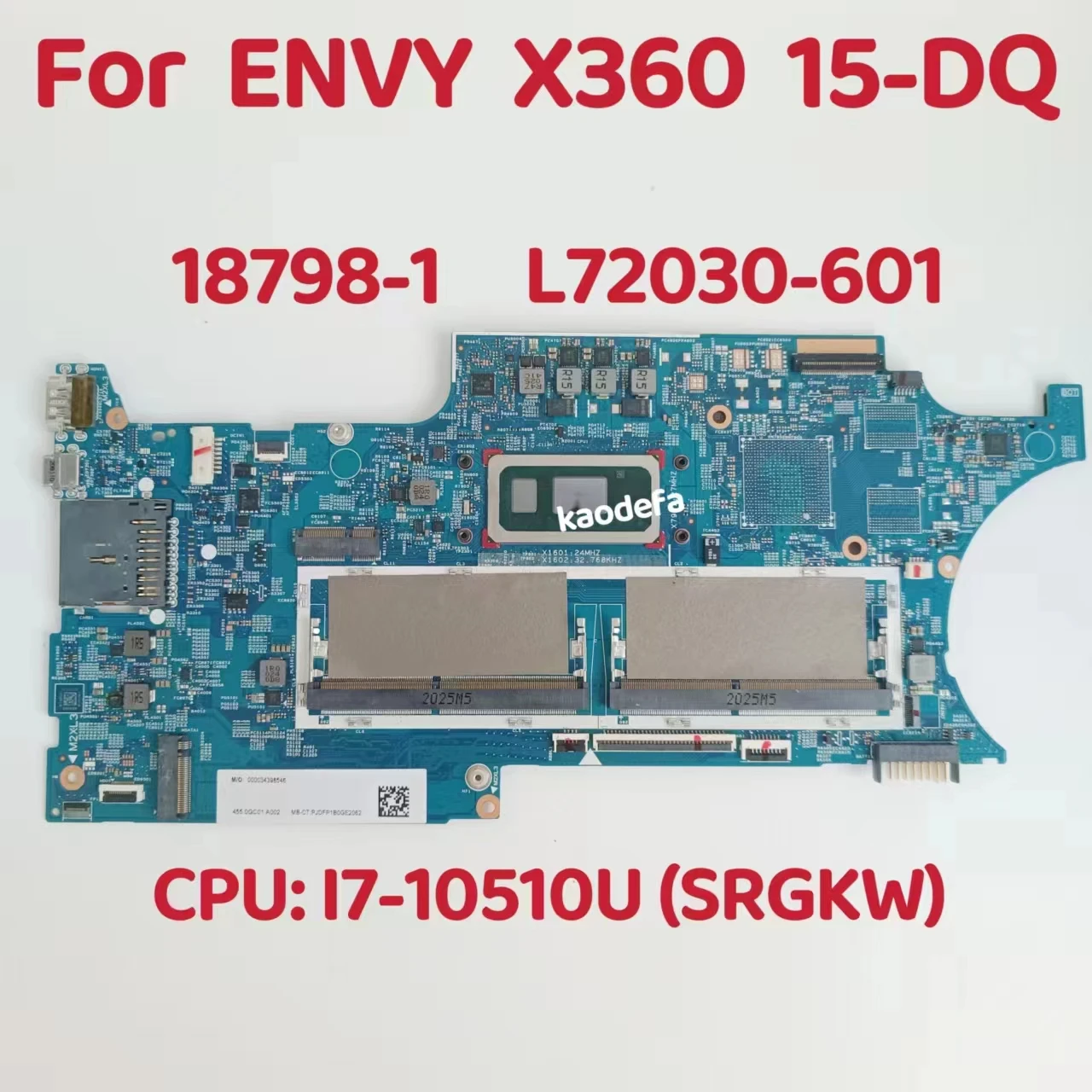 

18798-1 Mainboard For HP Envy X360 15-DQ Laptop Motherboard CPU: I7-10510U SRGKW SRGKW DDR4 L72030-001 L72030-601 100% Test OK