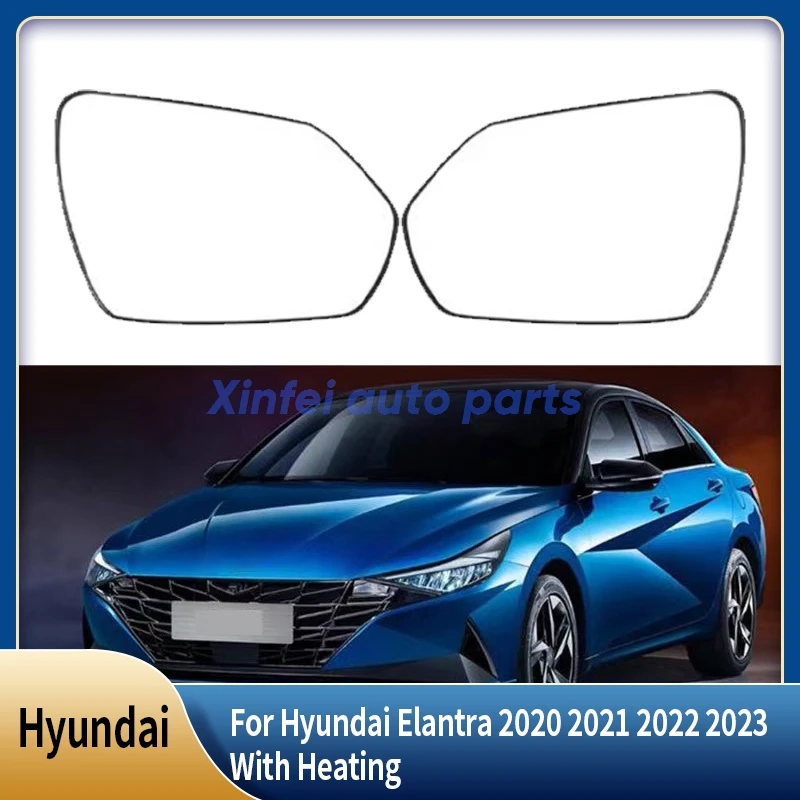 

Car RearView Mirror Glass Lens Accessories For Hyundai Elantra 2020 2021 2022 2023 With Heating 87611-AA000 87621-AA000