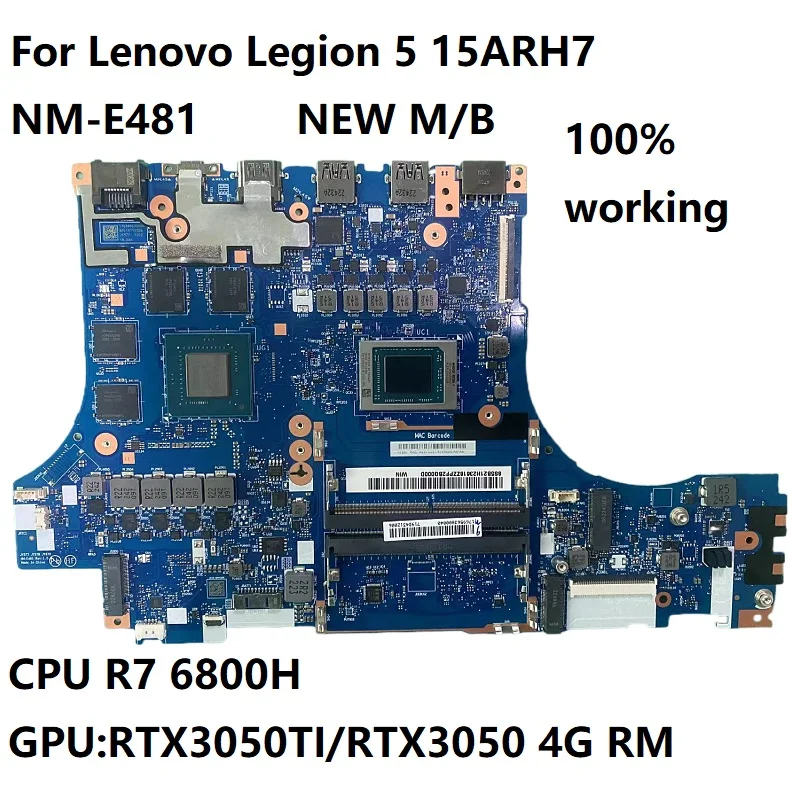 

For Lenovo Legion 5 15ARH7 NM-E481 NEW Motherboard CPU R7 6800H GPU RTX3050TI/RTX3050 4G RM 100%Working