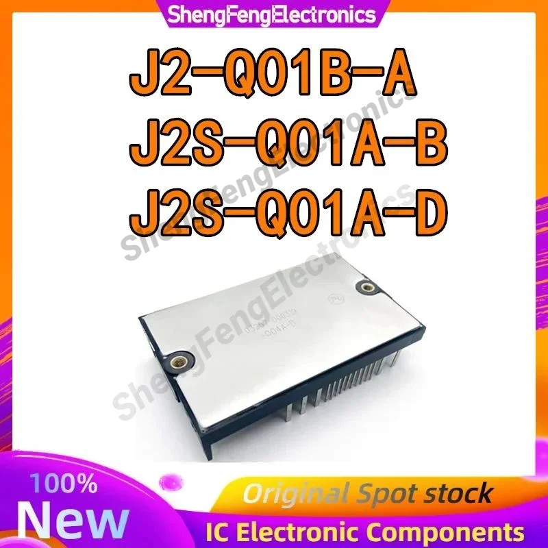 

J2-Q01B-A J2S-Q01A-D J2S-Q01A-B НОВЫЙ ОРИГИНАЛЬНЫЙ МОДУЛЬ IGBT