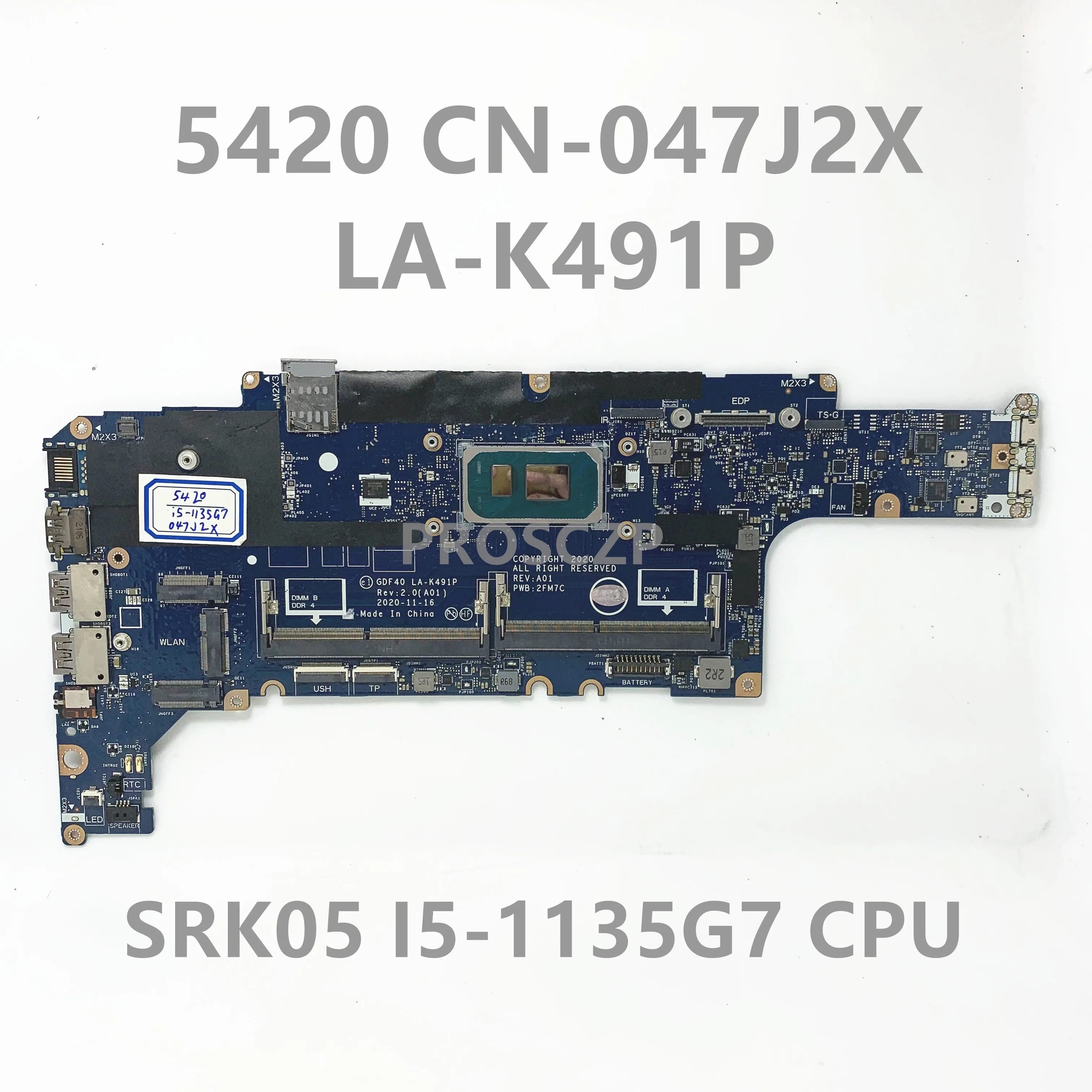 CN-047J2X 047J2X 47J2X For DELL Latitude 5420 Laptop Motherboard GDF40 LA-K491P With SRK05 i5-1135G7 CPU 100% Full Working Well