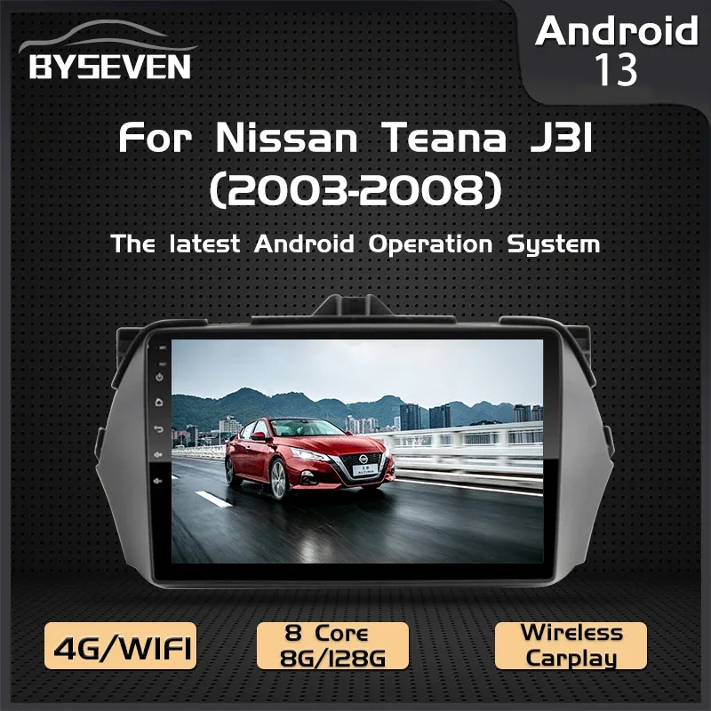 BySeven Android 13 Auto Radio For Nissan Teana J31 2003-2008 Car Multimedia Player GPS Navigation Head Unit Stereo Video IPS