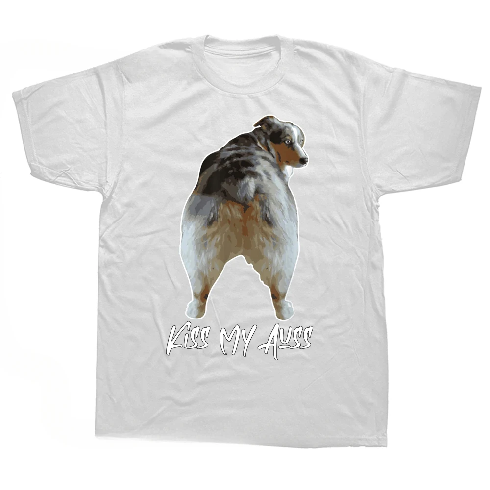 Cotton Streetwear Short Sleeve Birthday Gifts Men Aussie Shepherd Love Dog Round Neck Australian Shepard Kiss My Auss T-Shirts