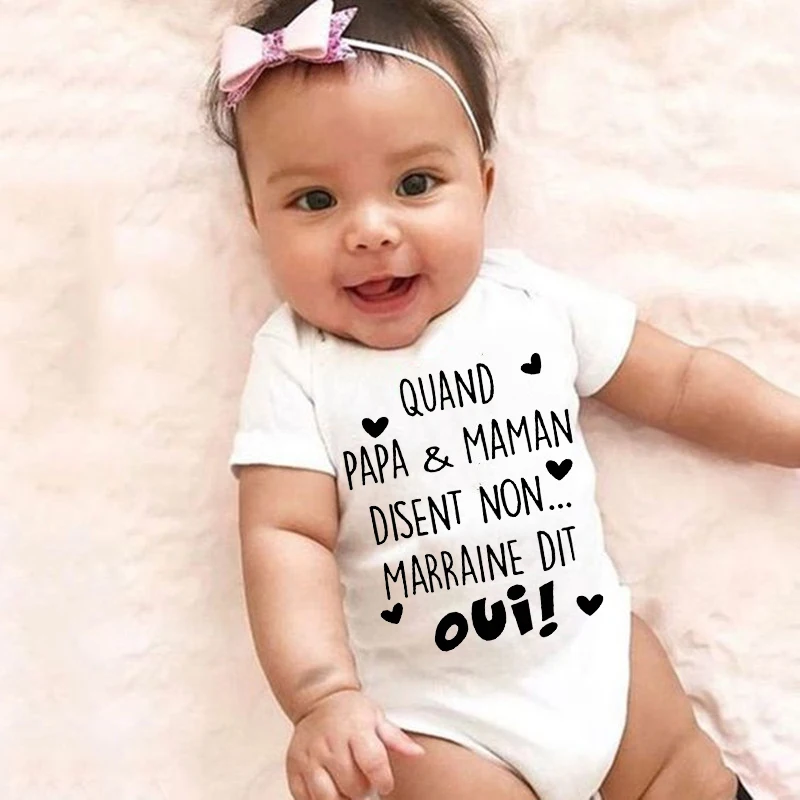 Funny Newborn Bodysuits Quand Papa&Maman Disent Non Marraine Dit OUI Summer Body Baby Romper Onesies Toddler Boys Girls Clothes