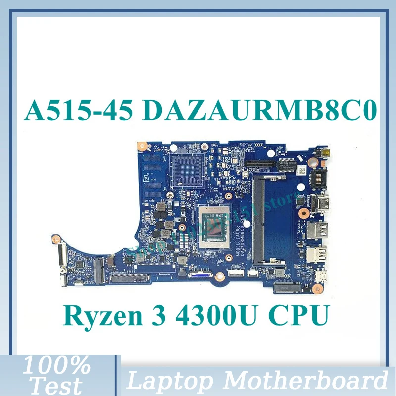 DAZAURMB8C0 z Ryzen 3 4300U CPU płyta główna dla Acer Aspier A515-45 Laptop płyta główna 100% pełna testowane działa dobrze