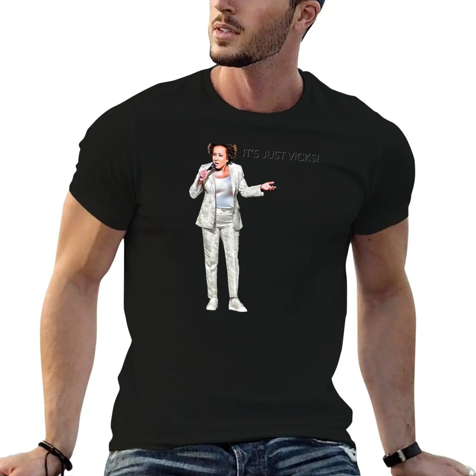 

It’s Just Vicks! - Wanda Sykes T-Shirt t shirts for man slim fit t shirts for man cotton soft t shirt personalised T-shirt