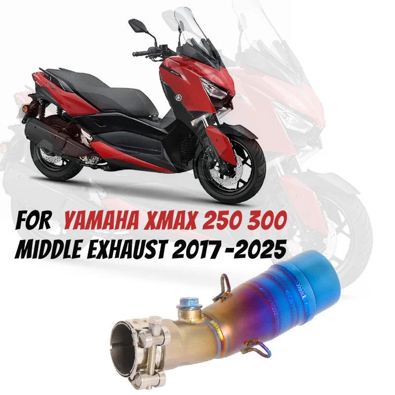 

Motorcycle Exhaust For Yamaha X-MAX 250 Xmax300 2017-2020 X max250 300 2017-2025 System Modified Stainless Middle Link