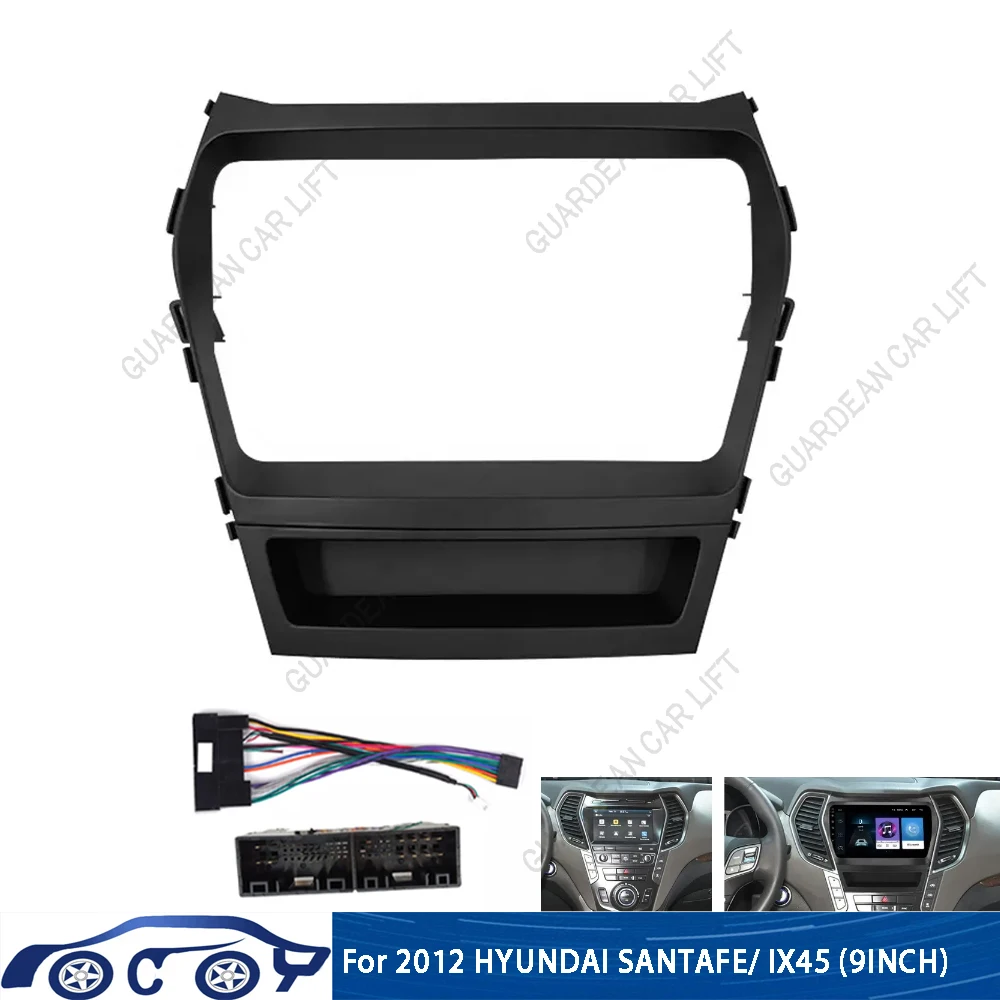 

For 2012 HYUNDAI SANTAFE/ IX45 (9INCH)Car Radio Fascias Android GPS MP5 Stereo Player 2 Din Head Unit Panel Dash Frame Installat