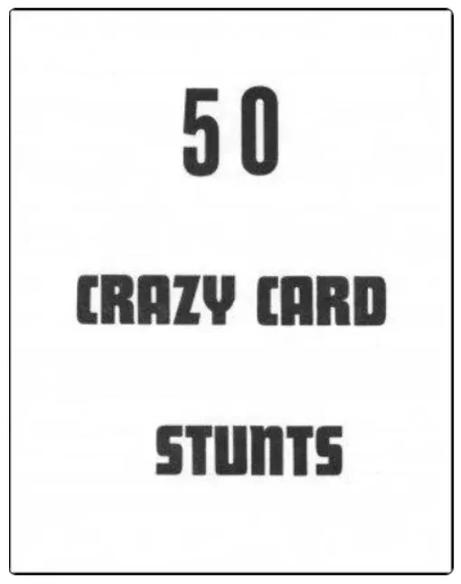 

50 Crazy Card Stunts by Ulysses Frederick Grant (Instant Download)