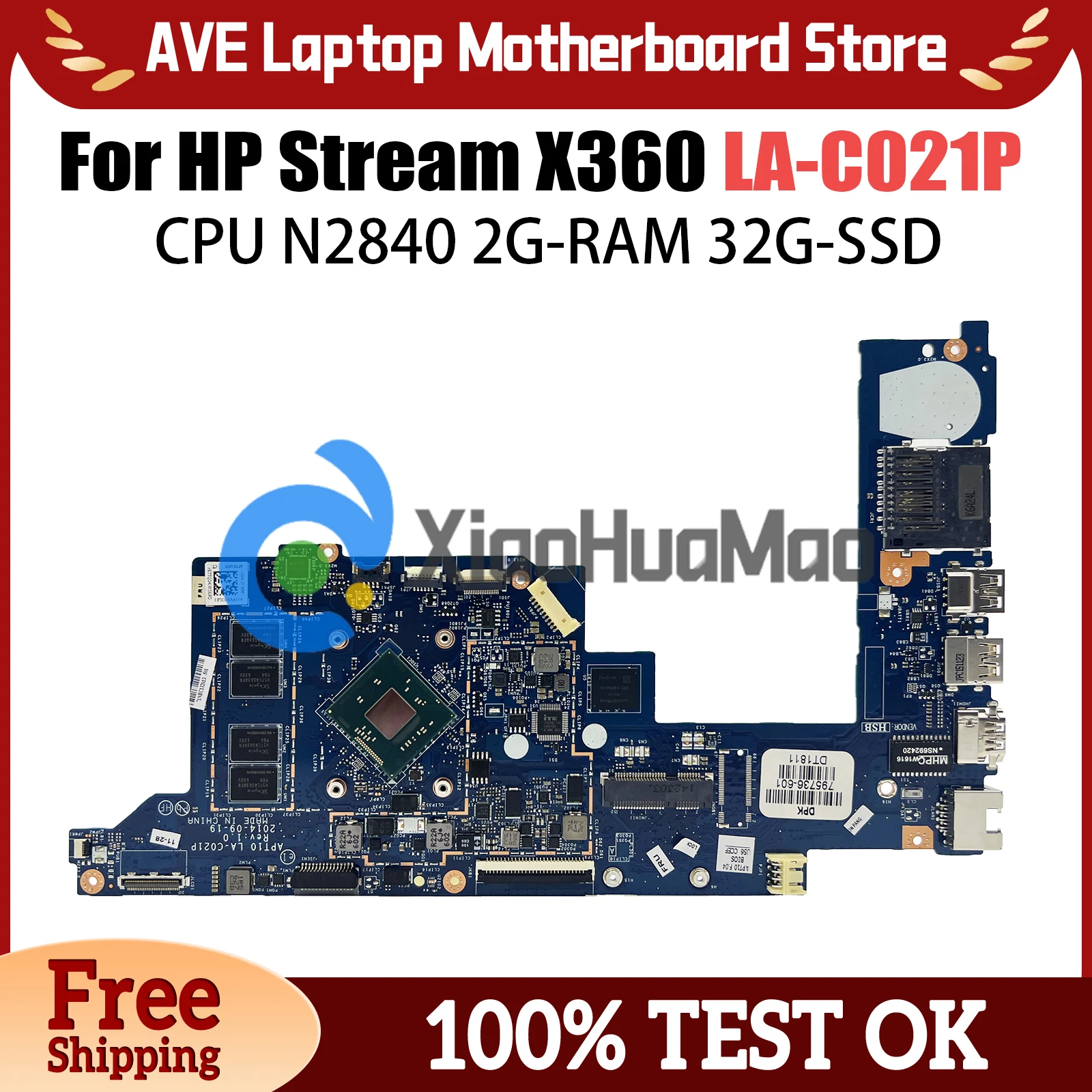 

794299-001 795736-001 For HP Stream X360 11-P 11-P010CA Laptop Motherboard APT10 LA-C021P With Intel N2840 CPU 2GB-RAM 32G